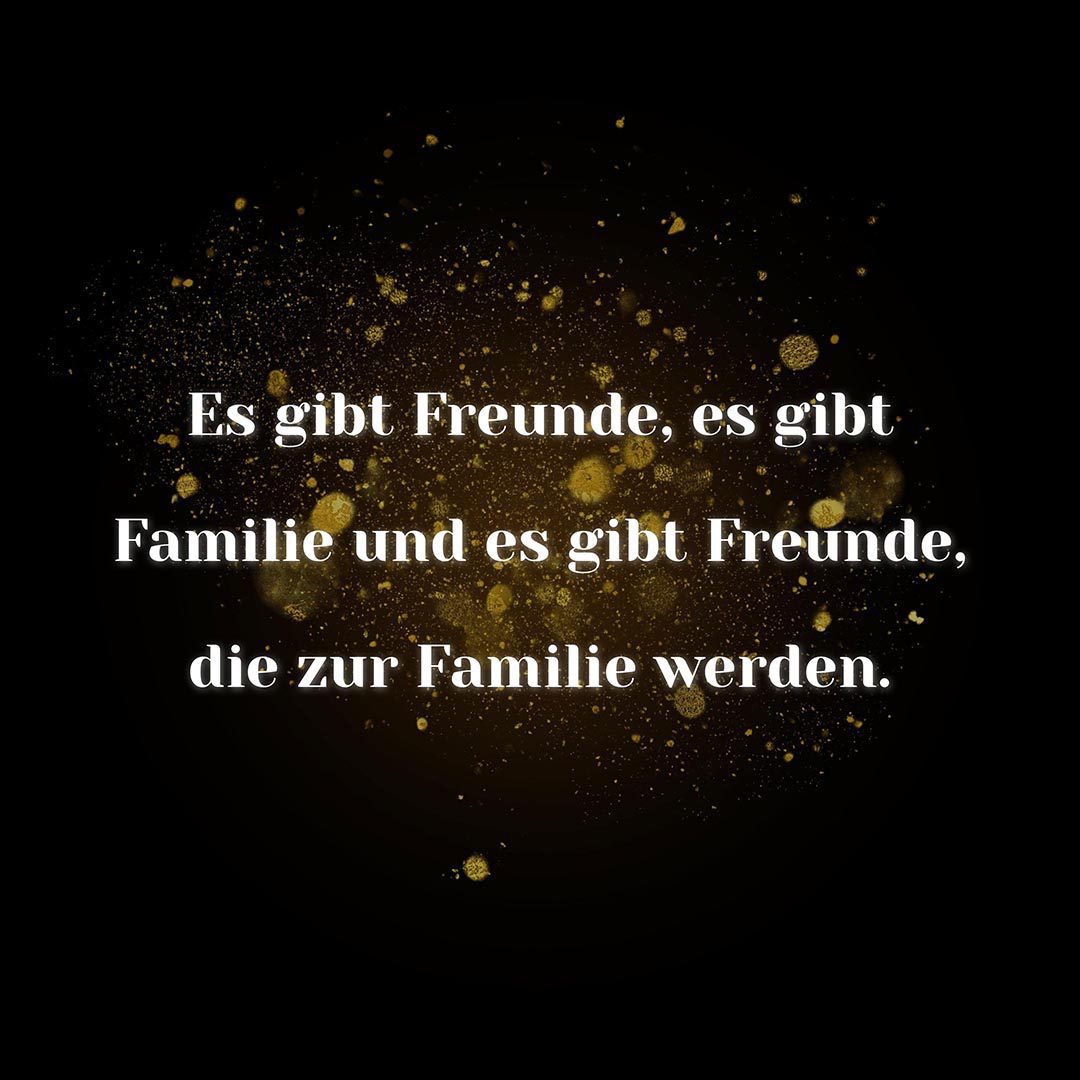 Familie Spr Che Es Gibt Freunde Es Gibt Familie Spr Che Familie Liebe