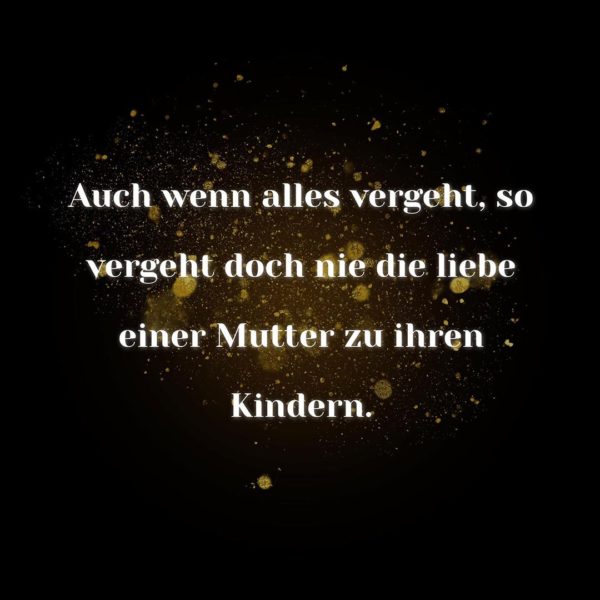 💖 Familie Sprüche Auch wenn alles vergeht... Spruch Familie