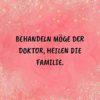 Familie Sprueche Familienspruch Behandeln Möge Der Doktor...