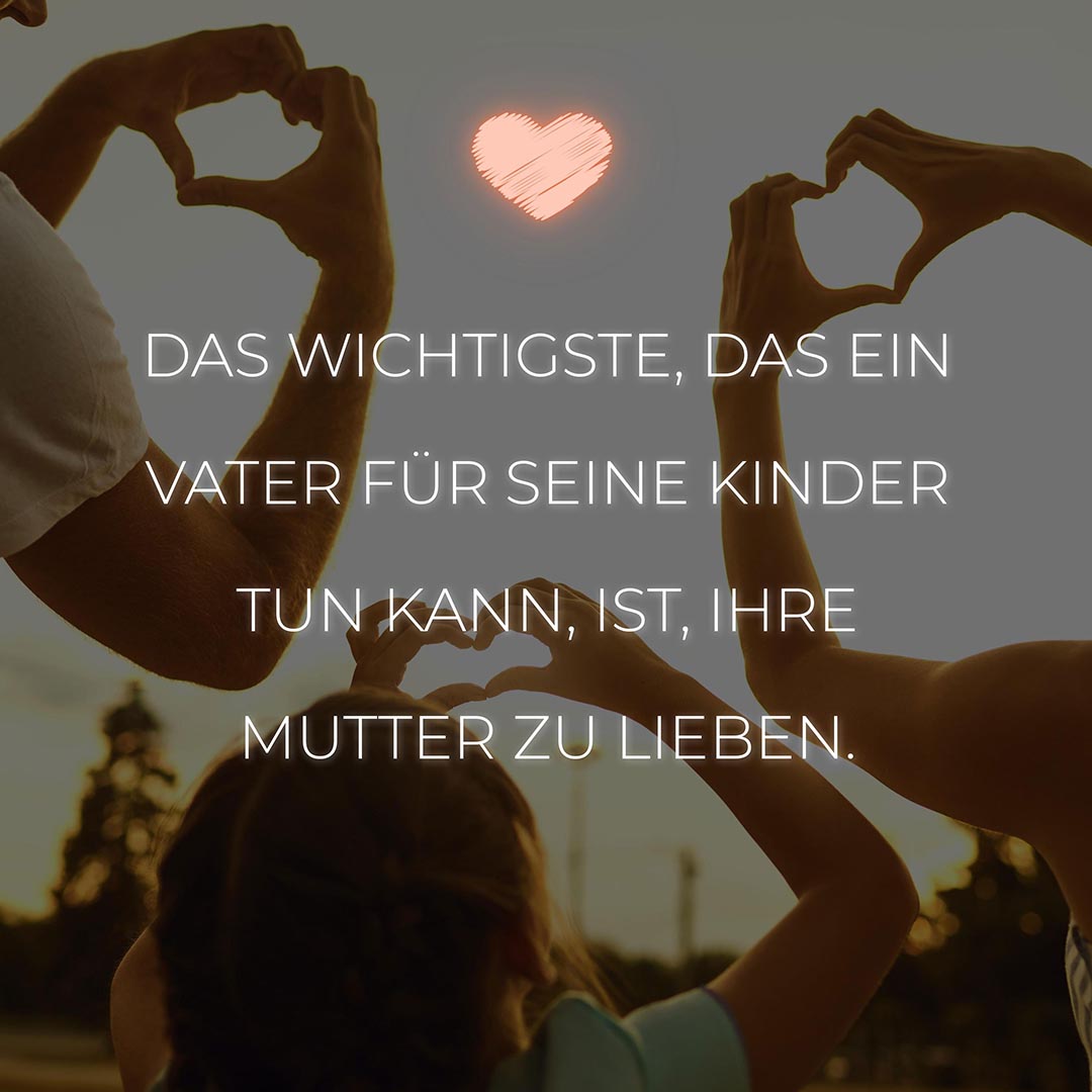 💖 Familie Sprüche Das Wichtigste auf der Welt ist Familie und Liebe