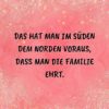 Familie Sprueche Familienspruch Das Hat Man Im Süden Dem Norden Voraus...