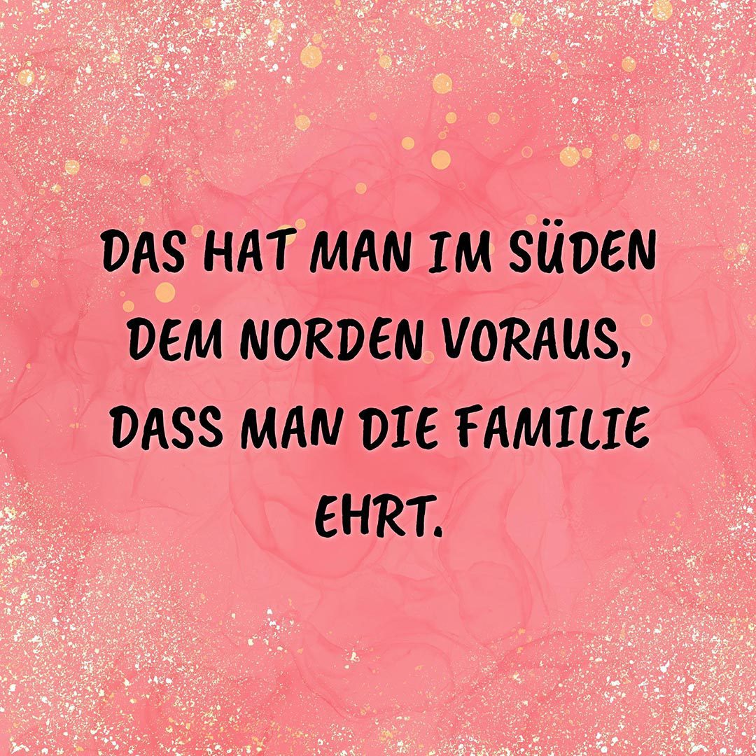 💖 Familie Sprüche | Das glück vermehrt sich in der Familie... - Sprüche