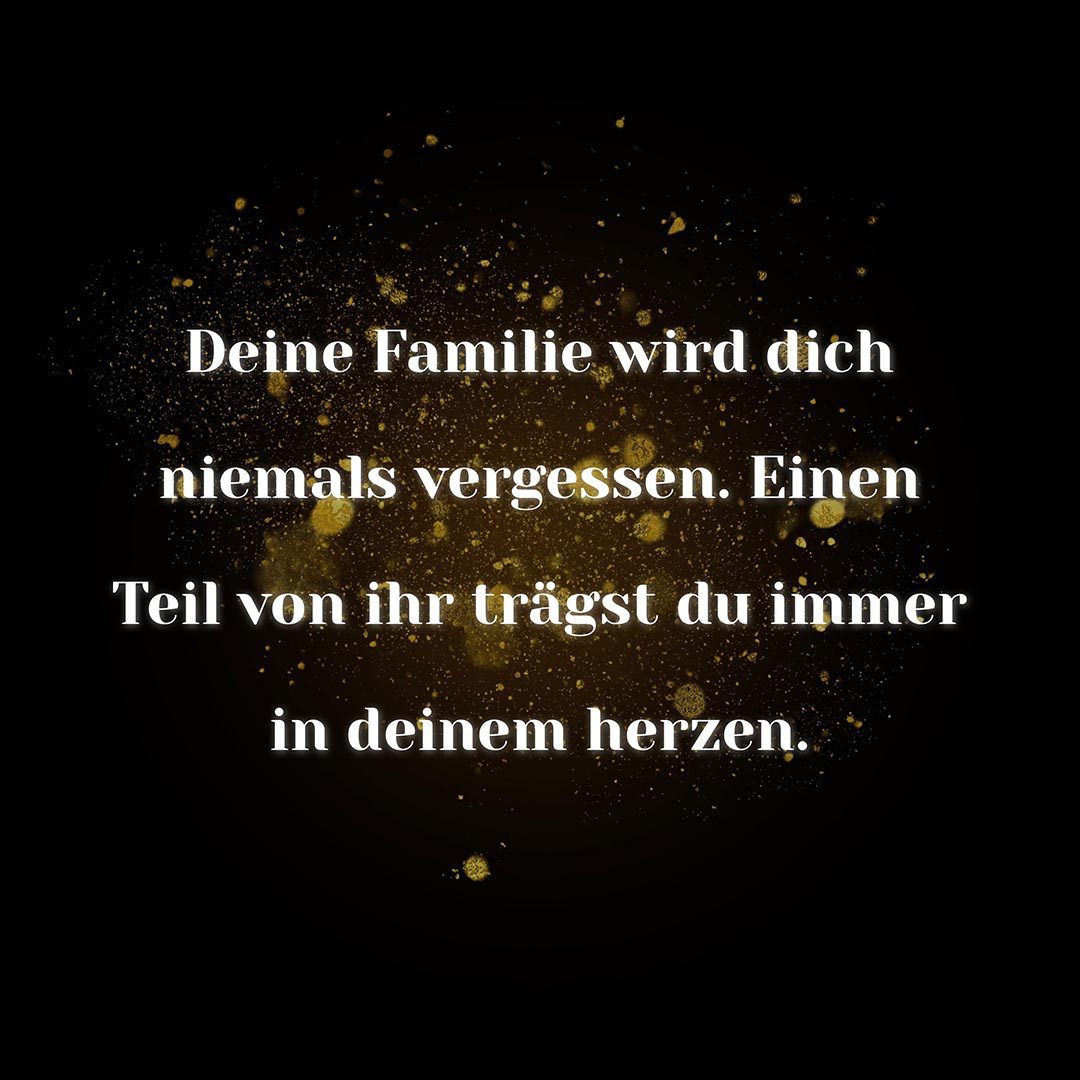 💖 Familie Sprüche | Deine Familie wird dich niemals vergessen