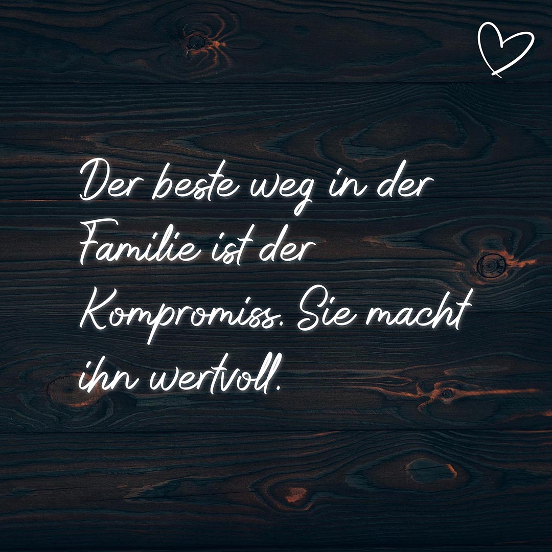 Familie Sprueche Familienspruch Der Beste Weg In Der Familie Ist Der Kompromiss...