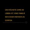 Familie Sprueche Familienspruch Din Höchste Ehre Im Leben Ist...