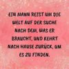 Familie Sprueche Familienspruch Ein Mann Reist Um Die Welt Auf Der Suche Nach Dem...