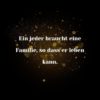 Familie Sprueche Familienspruch Ein Jeder Braucht Eine Familie...