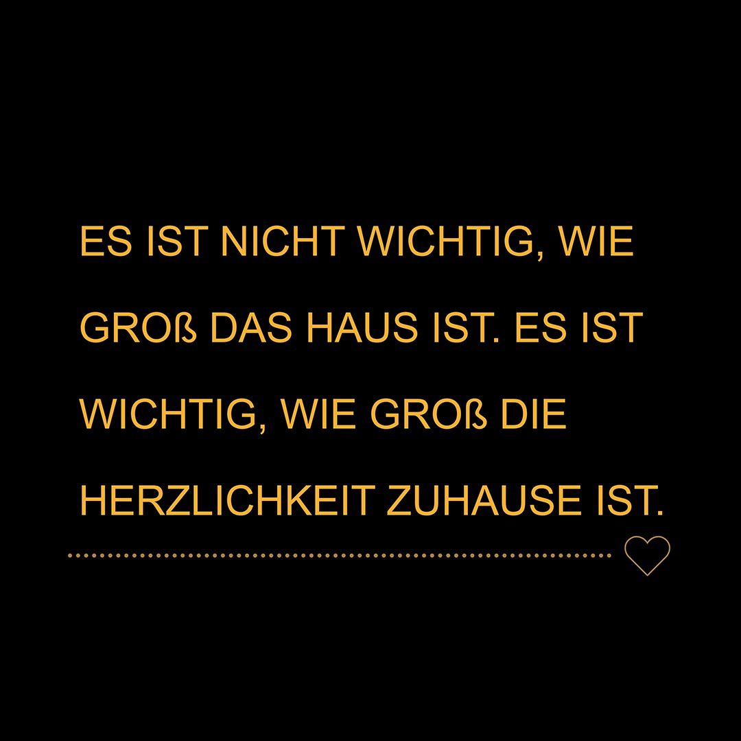 Familie Sprueche Familienspruch Es Ist Nicht Wichtig Wie Groß Das Haus Ist...