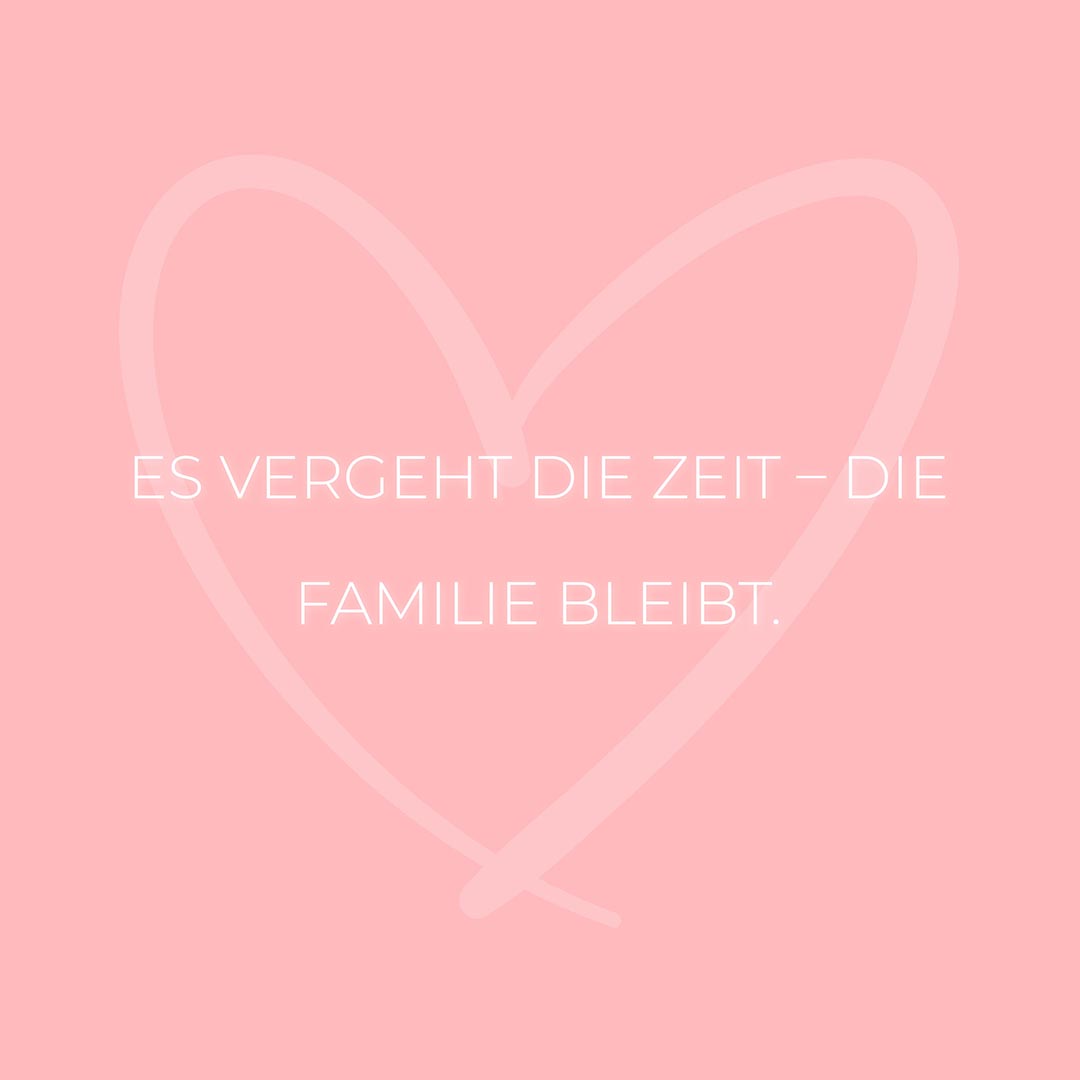Familie Sprueche Familienspruch Es Vergeht Die Zeit – Die Familie Bleibt...