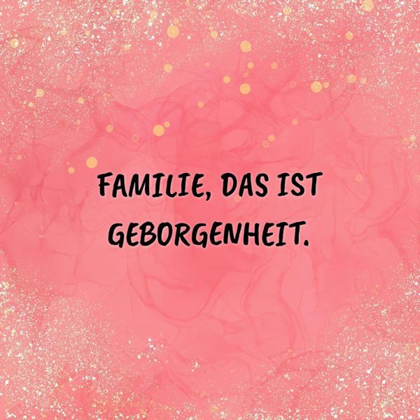 💖 Familie Sprüche Familie das ist Familie Zitate