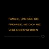 Familie Sprueche Familienspruch Familie Das Sind Die Freunde...
