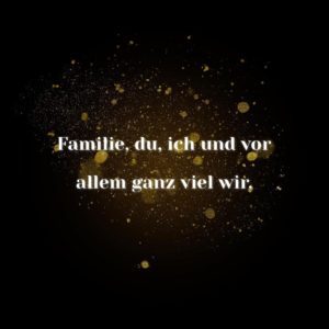 💖 Familie Sprüche Familie du ich und vor allem ganz viel wir