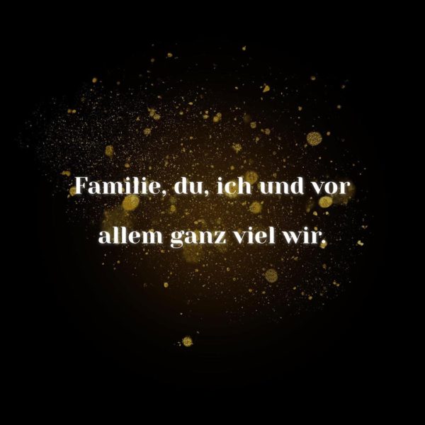 💖 Familie Sprüche Familie du ich und vor allem ganz viel wir