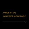 Familie Sprueche Familienspruch Familie Ist Das Wichtigste Auf Der Welt...