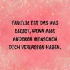 Familie Sprueche Familienspruch Familie Ist Das Was Bleibt...