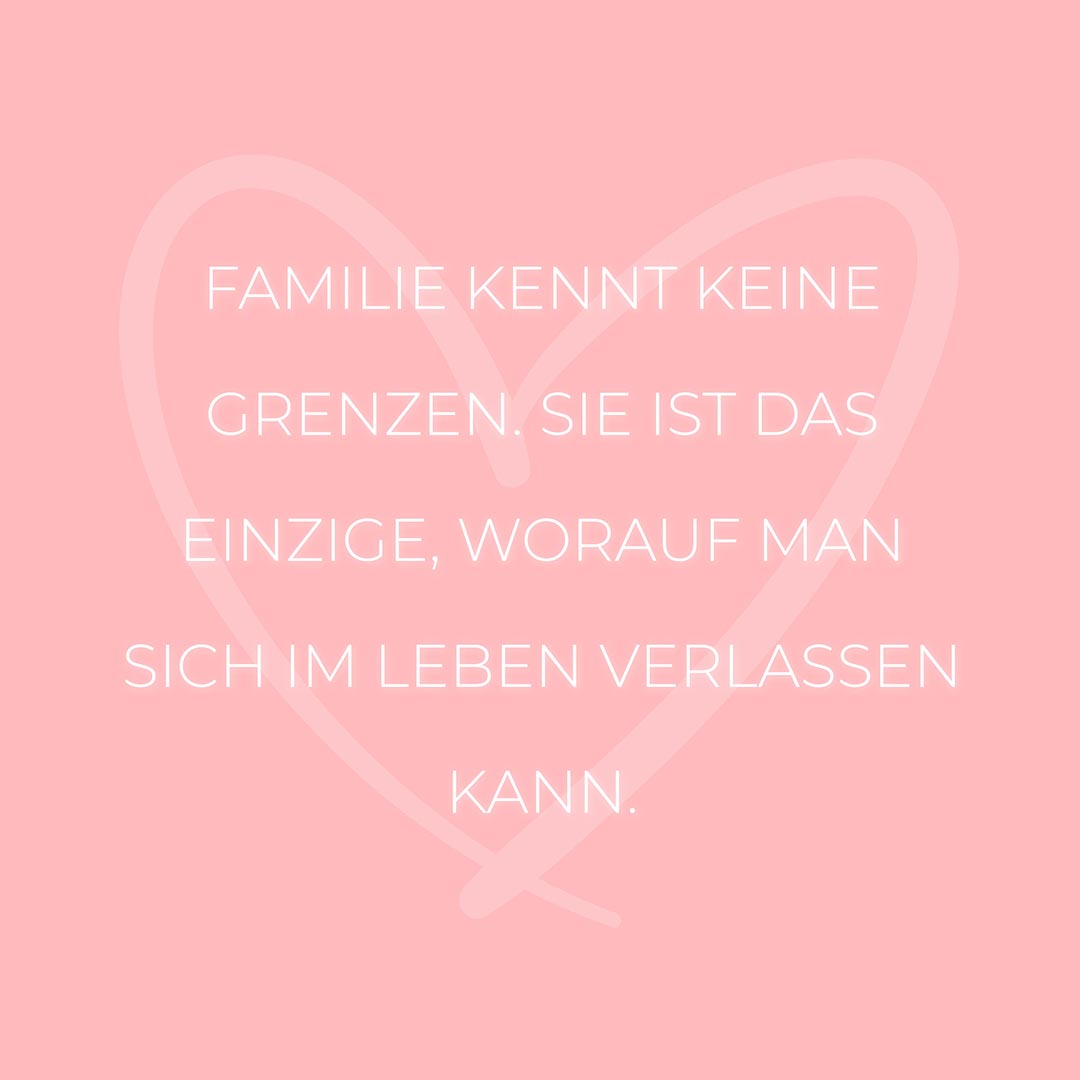 Familie Sprüche Familie kennt keine Grenzen… Familiesprüche