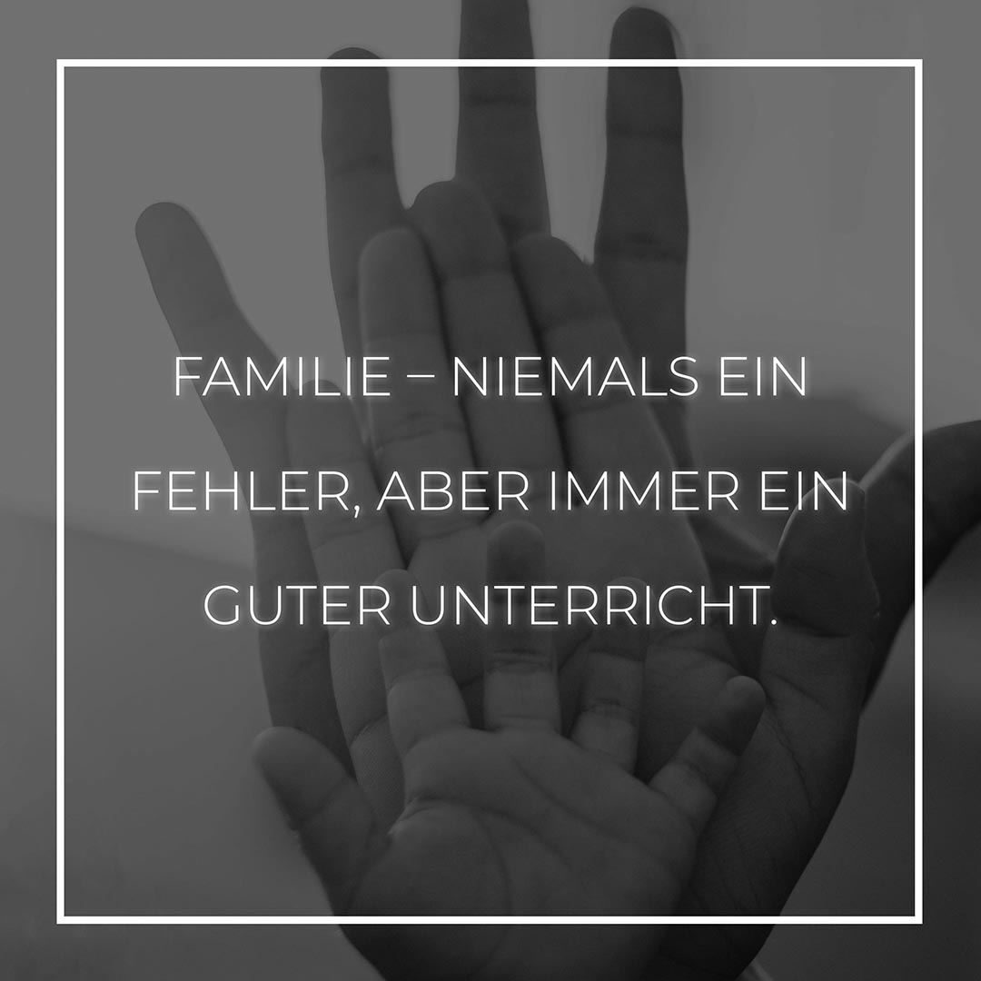 Familie Sprueche Familienspruch Familie – Niemals Ein Fehler...