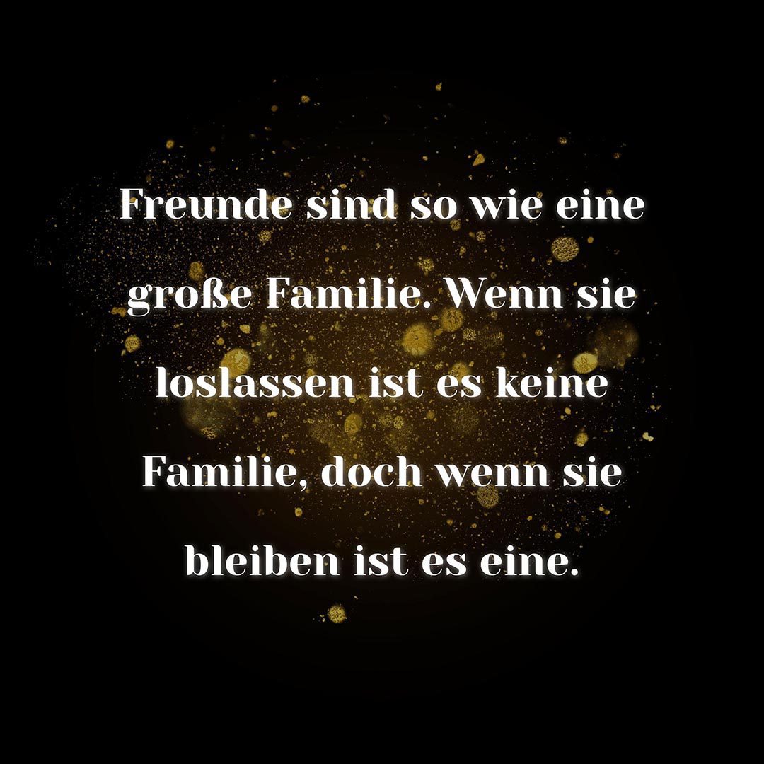 Familie Sprueche Familienspruch Freunde Sind So Wie Eine Große Familie...