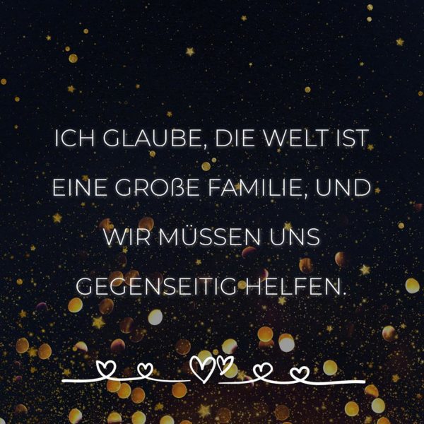 💖 Familie Sprüche Ich glaube die Welt ist eine große Familie