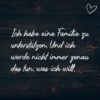 Familie Sprueche Familienspruch Ich Habe Eine Familie Zu Unterstützen...