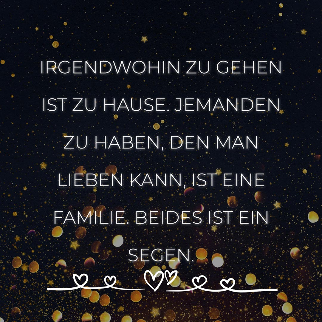 💖 Familie Sprüche Irgendwohin zu gehen ist zu Hause... Family Zitate