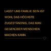 Familie Sprueche Familienspruch Lasst Uns Familie Sein Ist Wohl Das Höchste Zugeständnis...