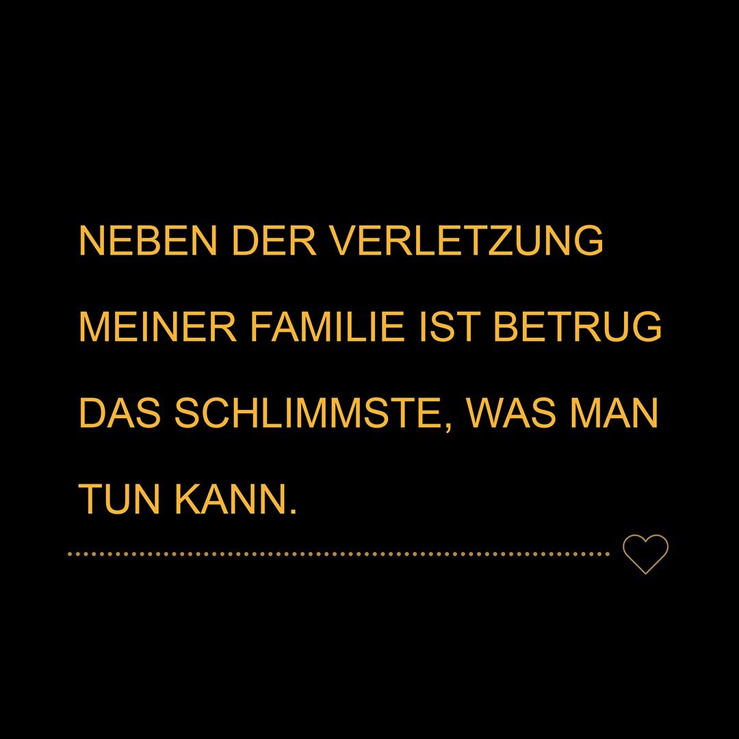 💖 Familie Sprüche Neben der Verletzung meiner Familie ist Betrug das