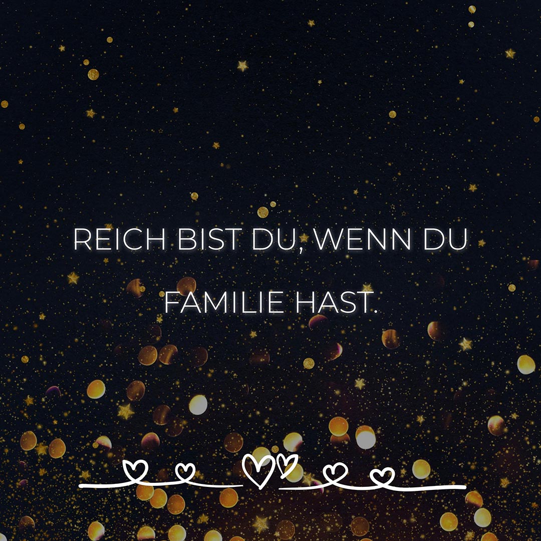 💖 Familie Sprüche Reich bist du wenn du Familie hast... Family Zitat