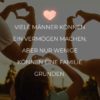 Familie Sprueche Familienspruch Viele Männer Können Ein Vermögen Machen...