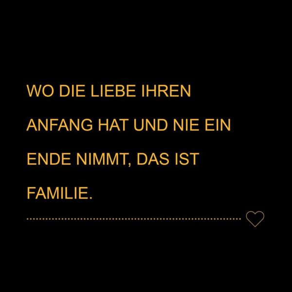💖 Familie Sprüche Wo die liebe ihren Anfang hat und nie ein Ende