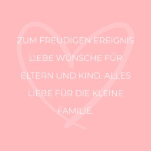 💖 Familie Sprüche Zum freudigen Ereignis liebe Wünsche für Eltern und