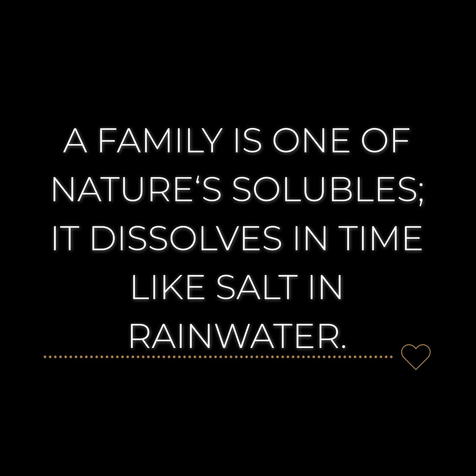 Familie Sprüche Englisch A family is one of nature’s solubles