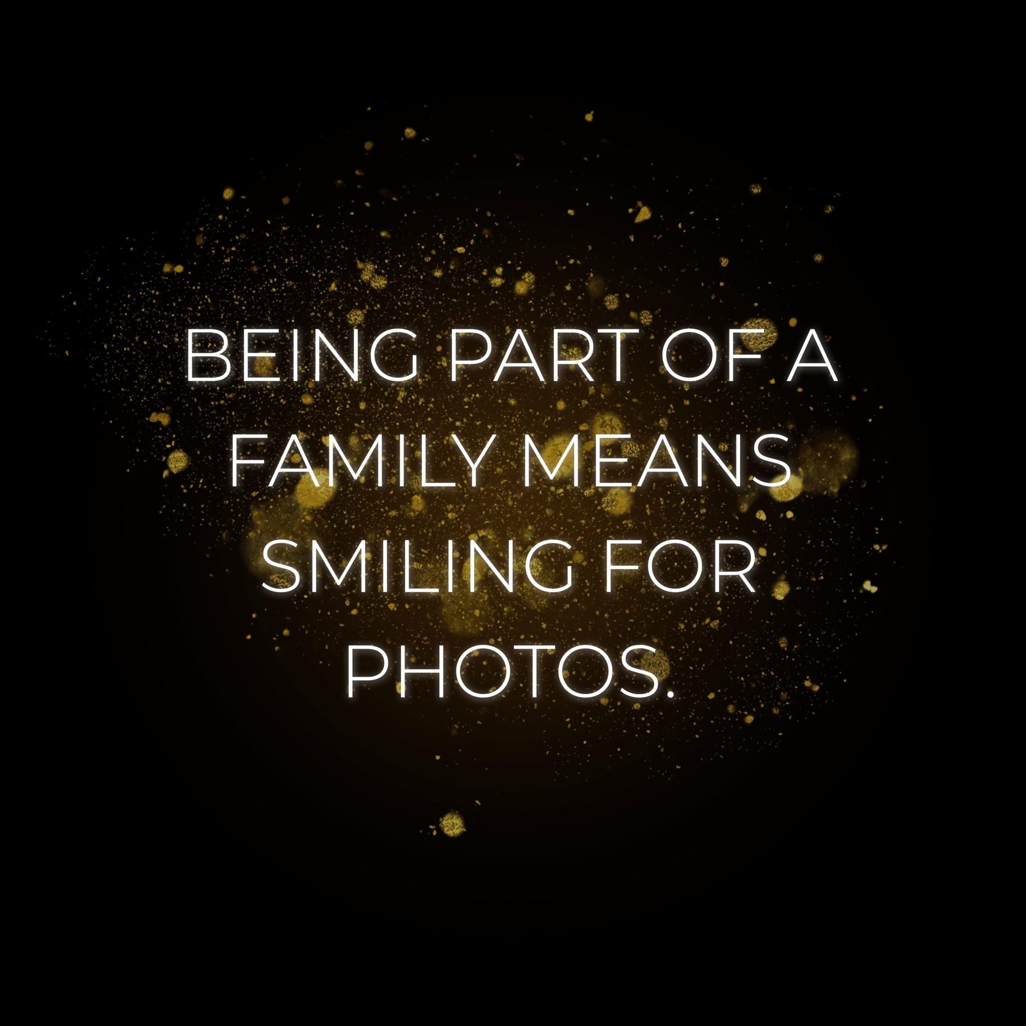 💖 Familie Sprüche Englisch Being part of a family means smiling for
