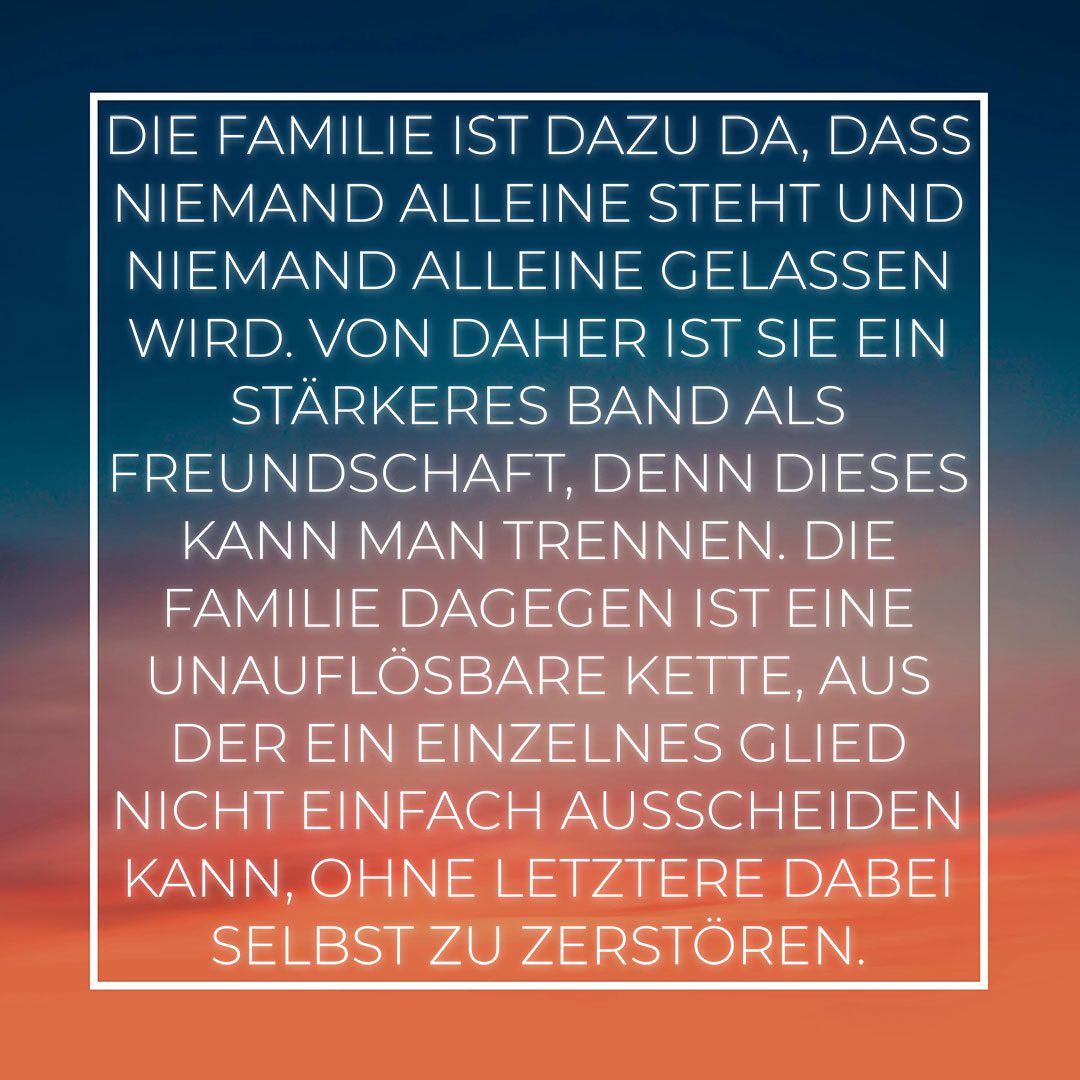 Familie Sprueche Die Familie Ist Dazu Da