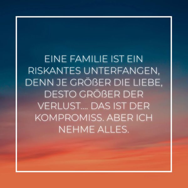 Eine Familie ist ein riskantes Unterfangen… familiesprueche.de
