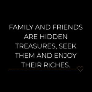 Familie Sprueche Family And Friends Are Hidden Treasures
