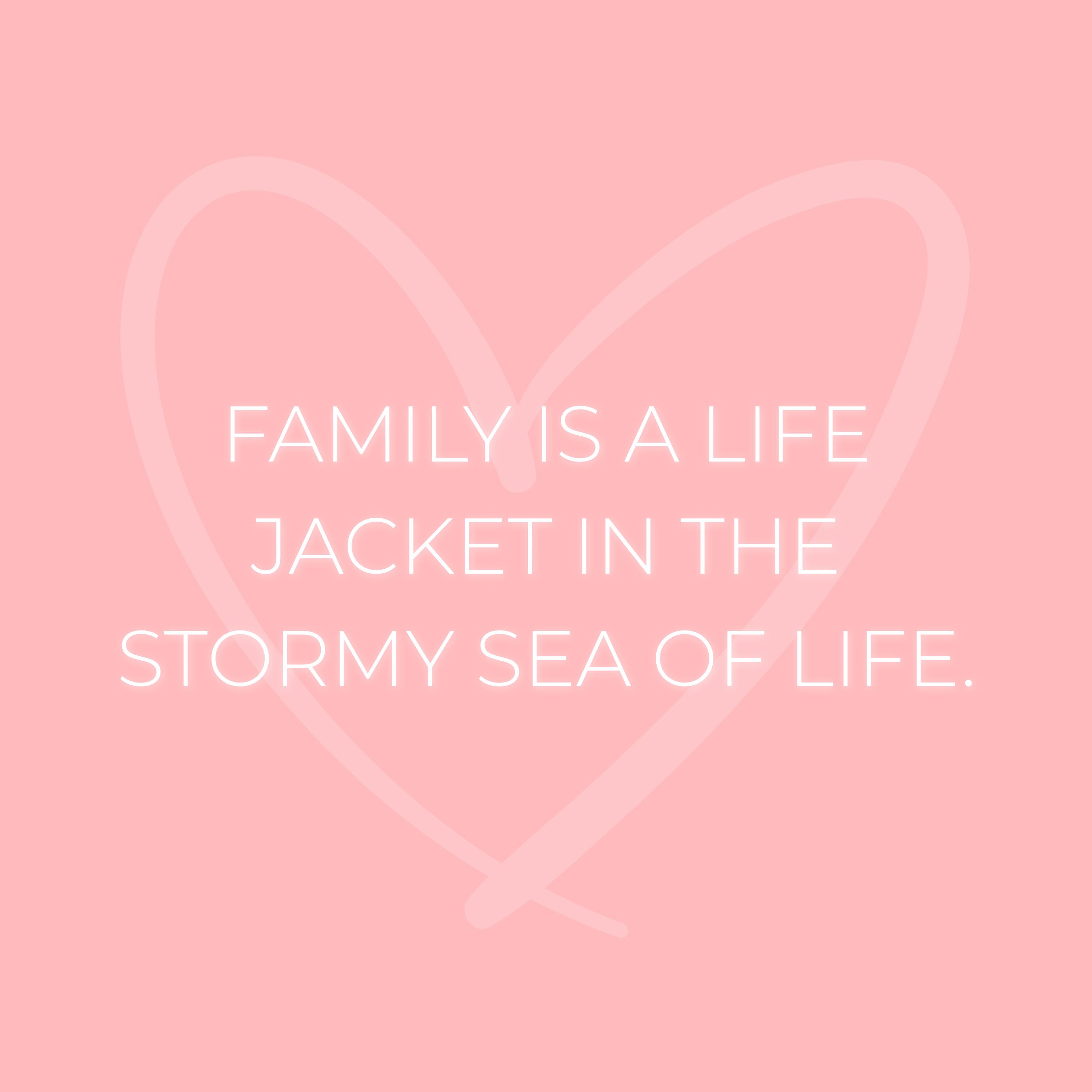 💖 Familie Sprüche Englisch Family is a life jacket in the stormy sea of