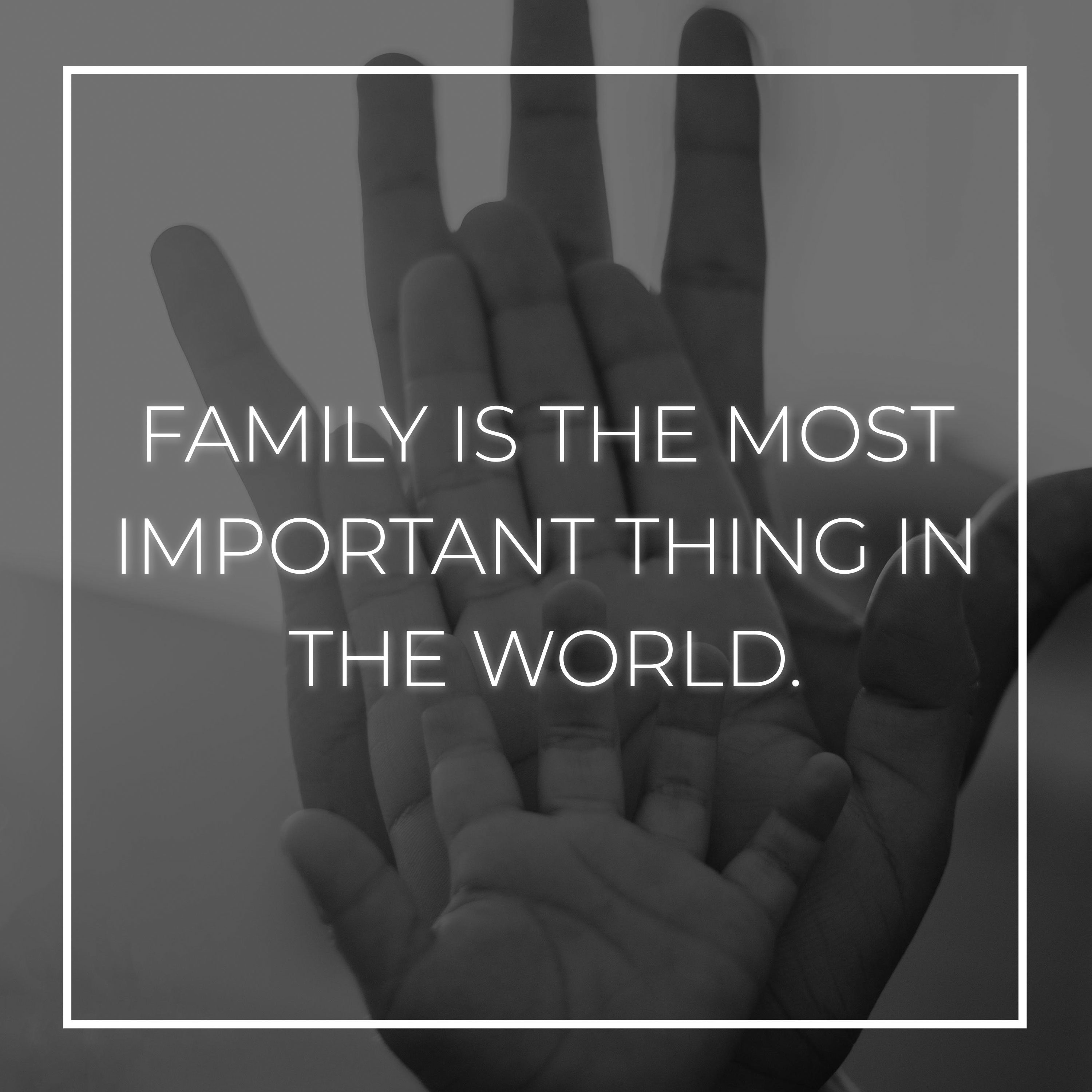 Familie Sprüche Englisch Family is the most important thing in the