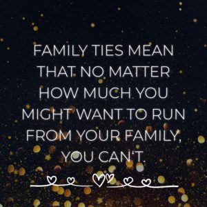 Familie Sprueche Family Ties Mean That No Matter