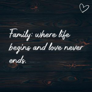 Familie Sprueche Family Where Life Begins And Love Never Ends