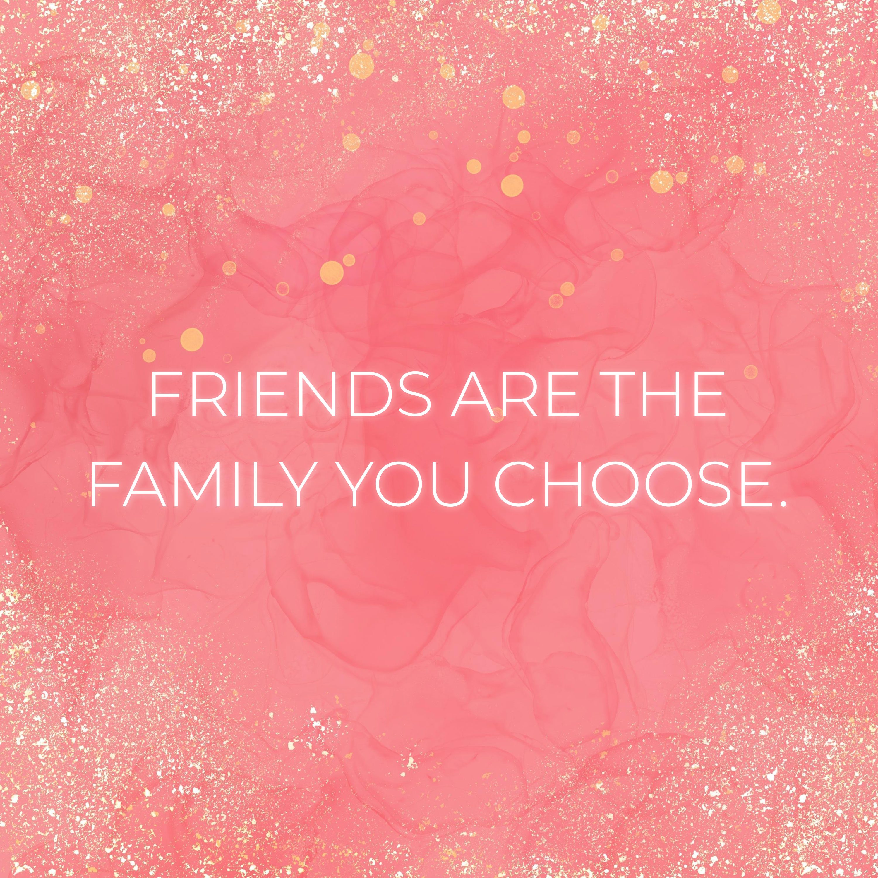 💖 Familie Sprüche Englisch Friends are the family you choose