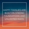 Familie Sprueche Happy Families Are Built On Strong Foundations