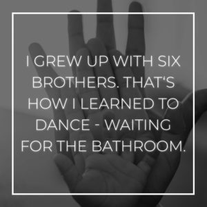 Familie Sprueche I Grew Up With Six Brothers