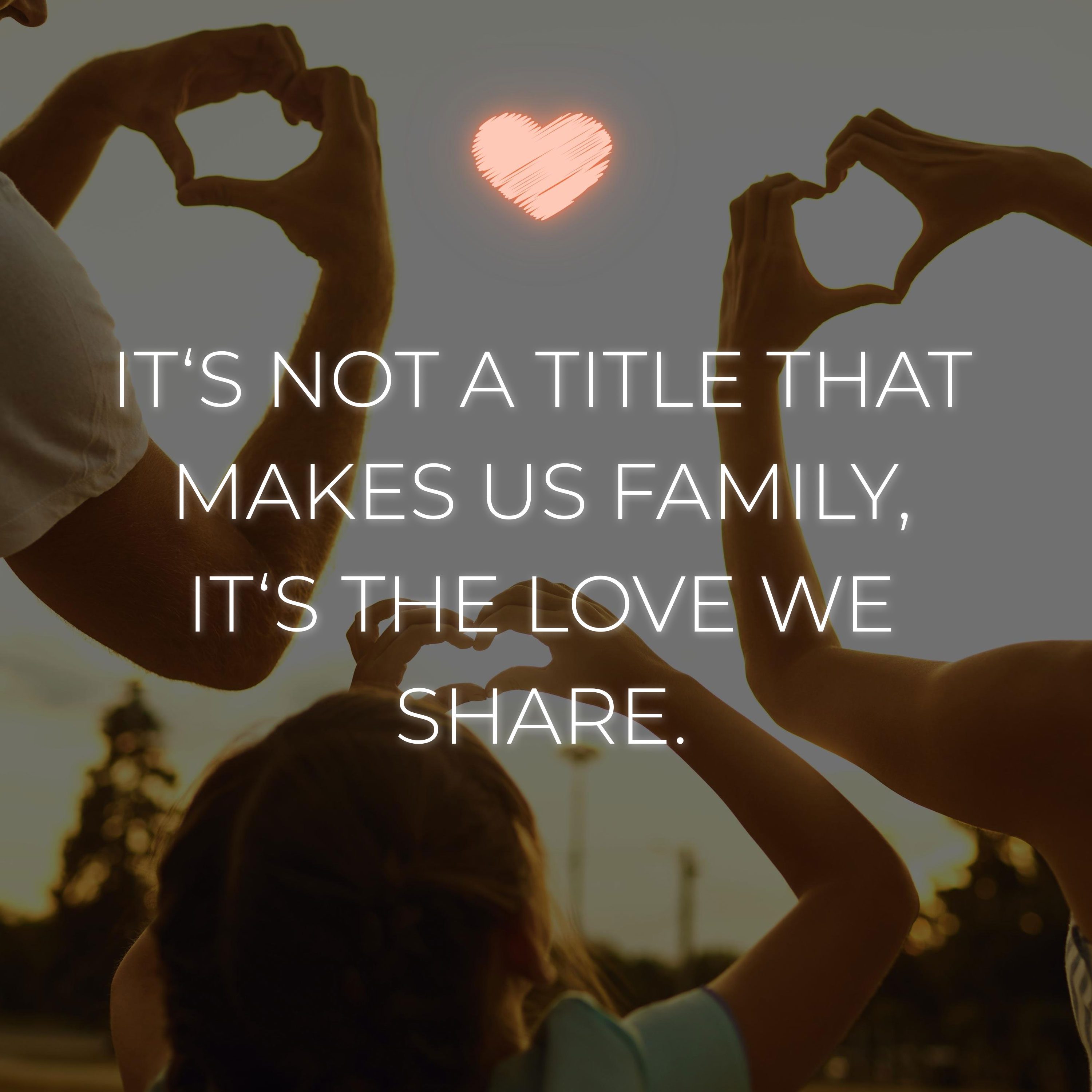 💖 Familie Sprüche Englisch It's not a title that makes us family