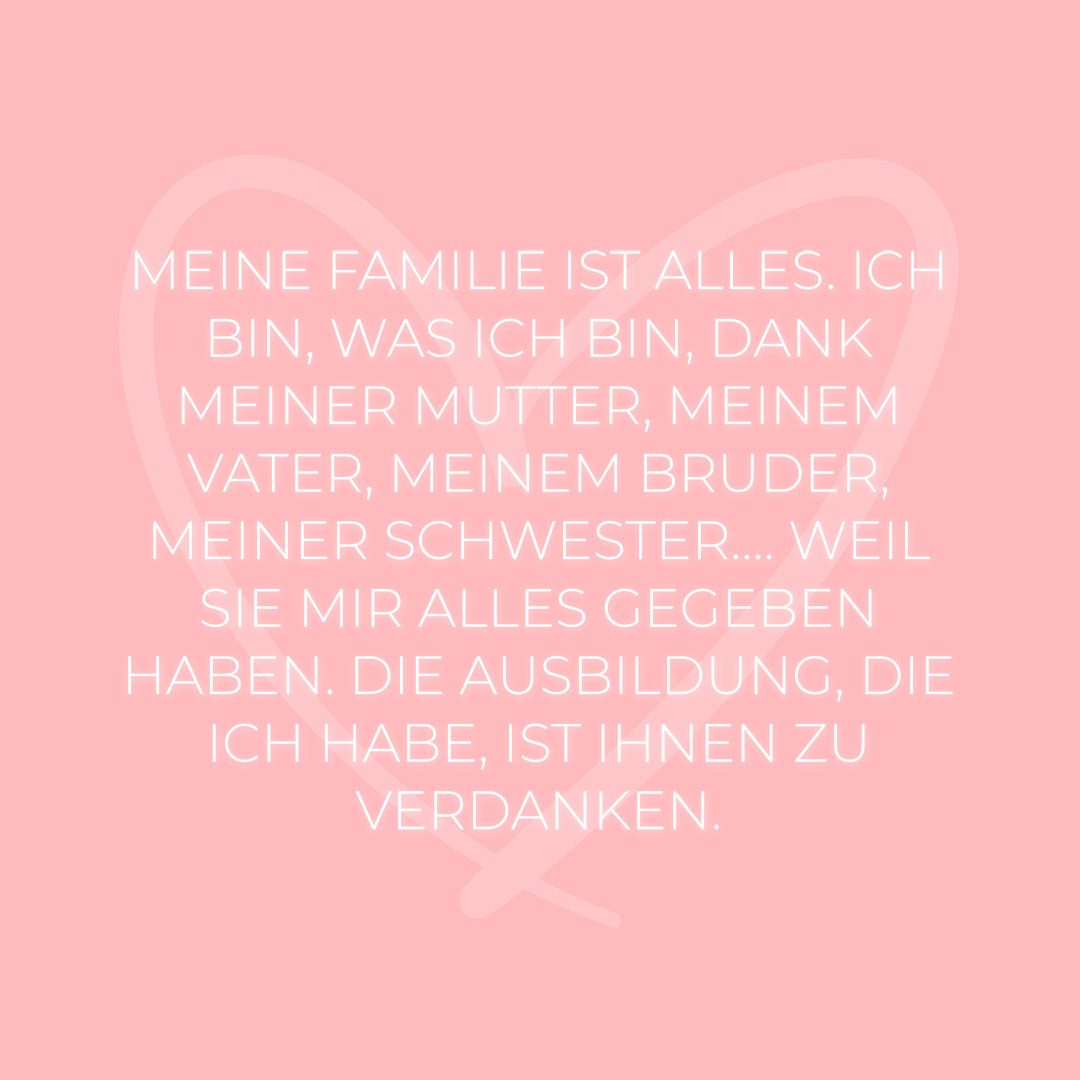 Familie Sprueche Meine Familie Ist Alles Ich Bin