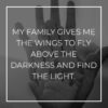 Familie Sprueche My Family Gives Me The Wings