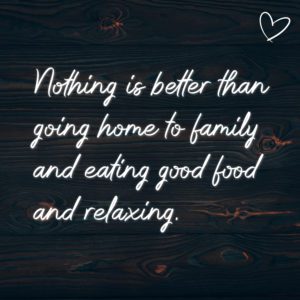 Familie Sprueche Nothing Is Better Than Going Home