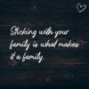 Familie Sprueche Sticking With Your Family
