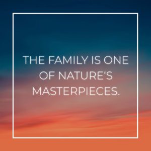 Familie Sprueche The Family Is One Of Natures Masterpieces
