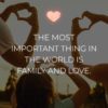 Familie Sprueche The Most Important Thing In The World